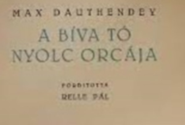 Max Dauthendey - A Bva t nyolc orcja