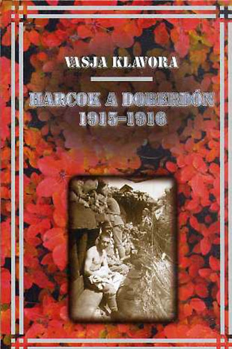 Vasja Klarova - Harcok a Doberdón 1915-1916