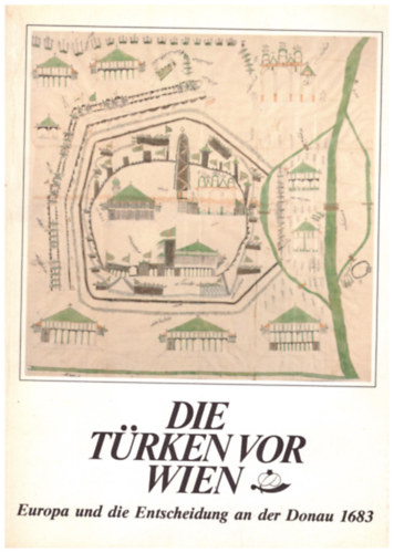 Dr. Rudolf Kirchschlager - Die Türken vor Wien