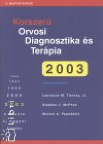 Korszer� orvosi diagnosztika �s ter�pia 2003.