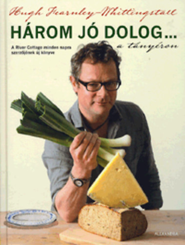 Hugh Fearnley-Whittingstall - Hrom j dolog a tnyron