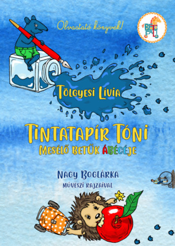 Tölgyesi Lívia - Tintatapír Tóni - Mesélő betűk ábécéje