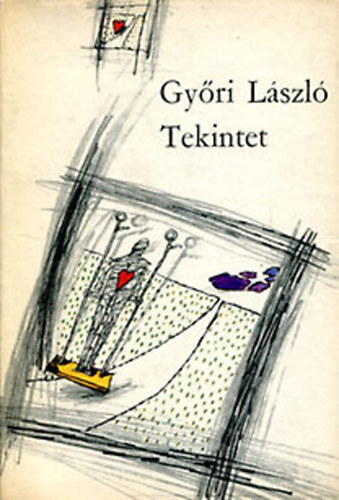 Győri László - Tekintet