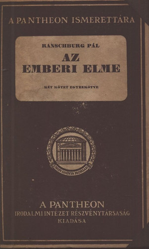 Ranschburg Pál - Az emberi elme I-II. (egybekötve) - Ranschburg Pál