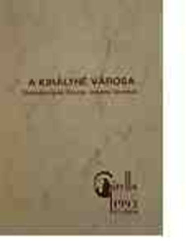 Dr. Csiszr Miklsn - A kirlyn vrosa