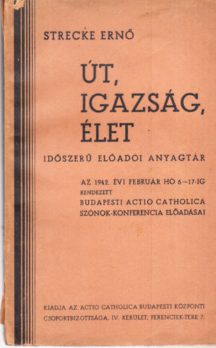 Strecke Ern - t, igazsg, let - Idszer eladi anyagtr