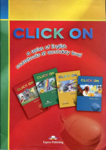 Virginia Evans - Neil O'Sullivan - Click on Student's Book  A series of English coursebooks at secondary level