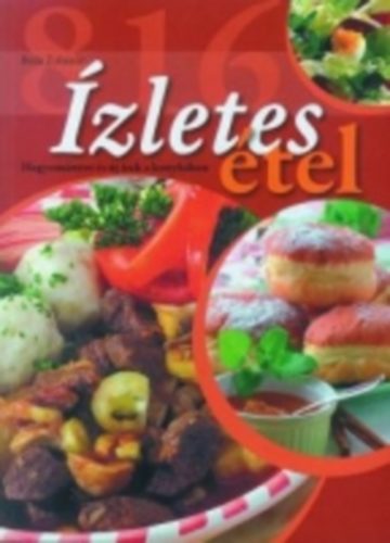 Boda Zolt�nn� - 816 �zletes �tel - Hagyom�nyos �s �j �zek a konyh�ban