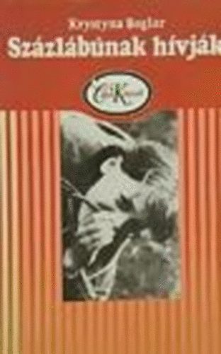 Krystyna Boglar - Sz�zl�b�nak h�vj�k