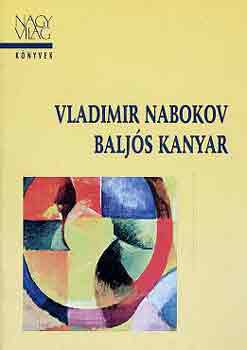Vladimir Nabokov - Balj�s kanyar