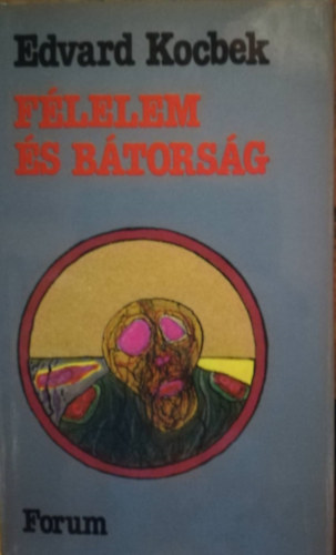 Edvard Kocbek - f�lelem �s b�tors�g