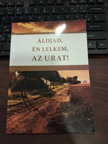 Molnr Heln Tnde - ldjad, az n lelkem, az Urat!