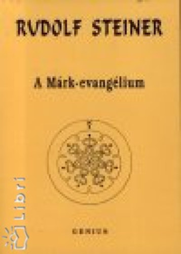 Rudolf Steiner - A M�rk-evang�lium