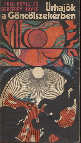 F. �s G. Hoyle - �rhaj�k a G�nc�lszek�ren