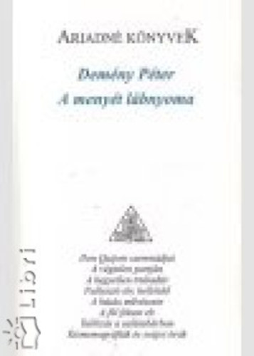 Dem�ny P�ter - A meny�t l�bnyoma - Tanulm�nyok, essz�k, kritik�k