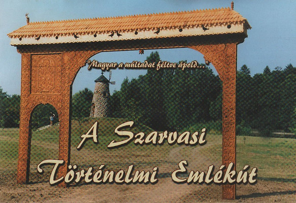 A Szarvasi Trtnelmi Emlkt