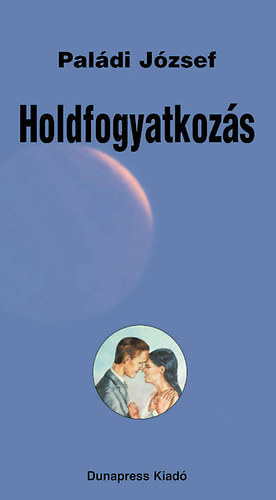 Pal�di J�zsef - Holdfogyatkoz�s