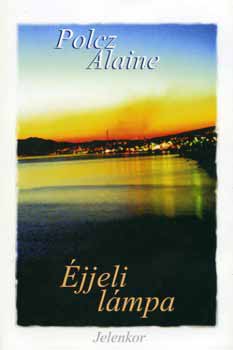 Polcz Alaine - Éjjeli lámpa