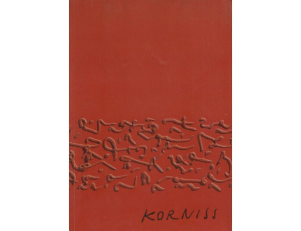 K�z�p-eur�pai Kultur�lis Int. - Korniss Dezs� 1908-1984