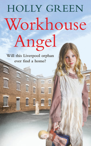 Holly Green - Workhouse Angel