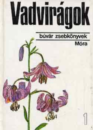 Hor�nszky Andr�s Dr. - Vadvir�gok 1. \(B�v�r zsebk�nyv)