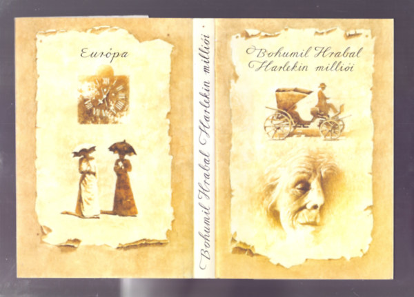 Bohumil Hrabal - Harlekin milliói (Harlekýnovy milióny)