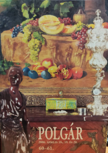 Polg�r Gal�ria: 60-61. tavaszi m�v�szeti aukci� (2006. �prilis 18-20)