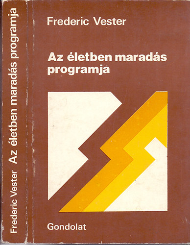 Frederic Vester - Az életben maradás programja