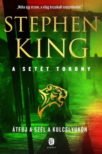 Stephen King - A Set�t torony - �tf�j a sz�l a kulcslyukon (�j, n�gy �s feledik k�tet)