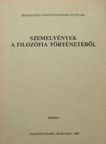 dr. Erd�s Istv�n - Szemelv�nyek a filoz�fia t�rt�net�b�l - K�zirat