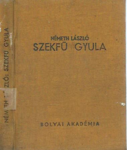 Nmeth Lszl - Szekf Gyula