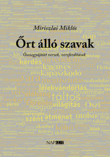 Miklós Miriszlai - Őrt álló szavak