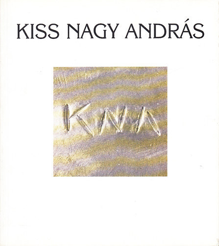 Kiss Nagy Andr�s (szobr�szm�v�sz 1930-1997)