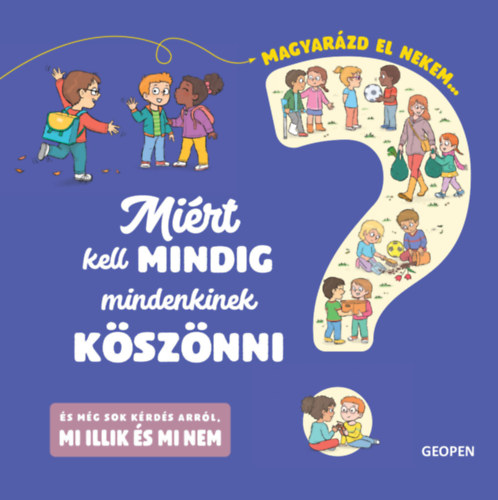 Agnes Besson - Mirt kell mindig mindenkinek ksznni