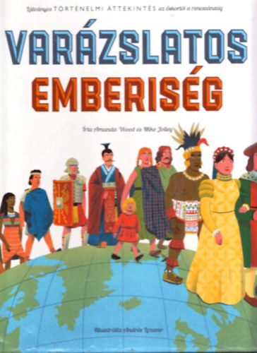 Mike Jolley Amanda Wood - Varázslatos emberiség