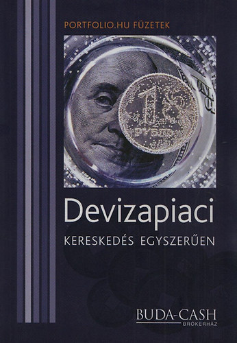 Devizapiaci keresked�s egyszer�en (Portfolio.hu f�zetek)