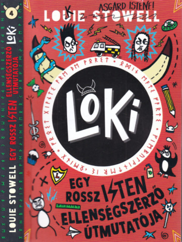 Louie Stowell - Loki 4. - Egy rossz isten ellenségszerző útmutatója