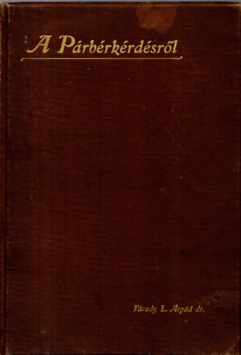 Dr. V�rady Lip�t�rp�d - A p�rb�rk�rd�sr�l