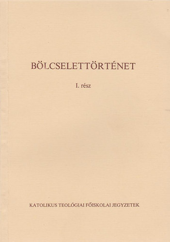 Hossz Lajos dr. - Blcselettrtnet I-II.