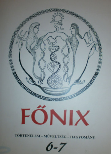 Farkas Zoltán (szerk.) - Főnix 6.-7. szám