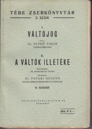 Pataki Gedeon dr. Peth Tibor dr. - I. Vltjog - II. A vltk illetke - Tbe zsebknyvtr 2. szm