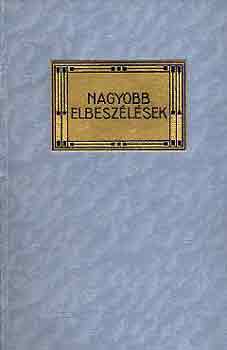 Miksz�th K�lm�n - Nagyobb elbesz�l�sek I-II.