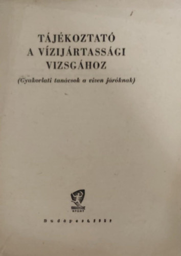 Tjkoztat a vzijrtassgi vizsghoz