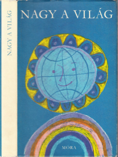 Osv�t Erzs�bet  (szerk.) - Nagy a vil�g (T�rt�netek �t vil�gr�sz gyerekeir�l)- W�rtz �d�m rajzaival