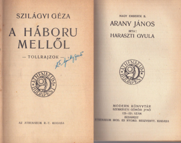 Haraszti Gyula, Bal�zs B�la, Nagy Samu, Barta Lajos Szil�gyi G�za - Modern K�nyvt�r - Elbesz�l�sek (5 m�): A h�boru mell�l - Arany J�nos - T�rt�net a L�gody-utc�r�l, a tavaszr�l, a hal�lr�l �s a messzes�gr�l - Az ige terjed�se - Pl�gium