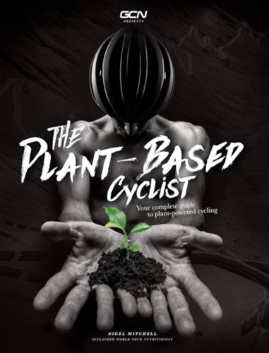 Nigel Mitchell - The Plant-Based Cyclist