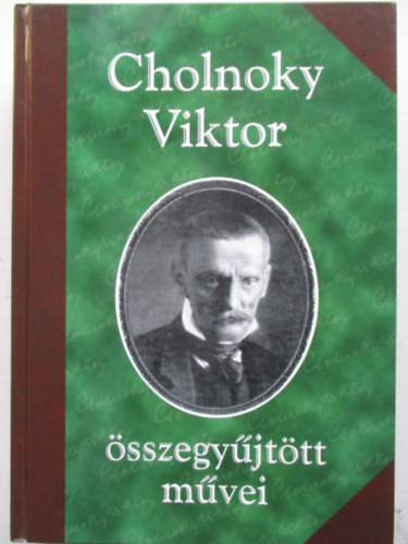 Cholnoky Viktor - Cholnoky Viktor �sszegy�jt�tt m�vei