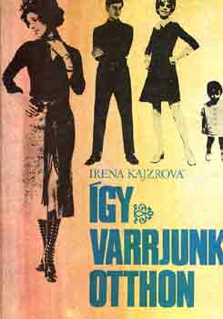 Irena Krajzov - gy varrjunk otthon