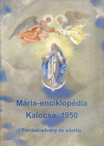 Lakatos Andor - M�ria-enciklop�dia - Kalocsa 1950 (Forr�skiadv�ny �s adatt�r)