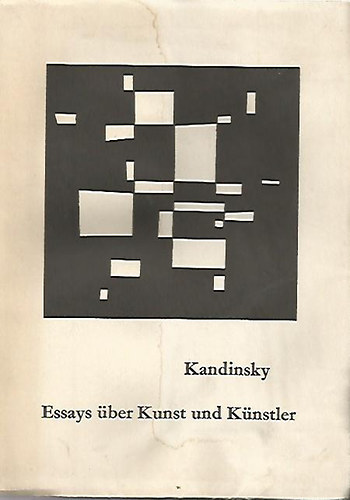Kandinsky - Essays �ber Kunst und K�nstler